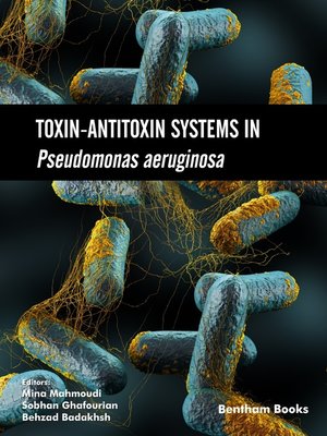 cover image of Toxin-Antitoxin Systems in Pseudomonas Aeruginosa